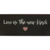 IB Laursen Metallschild Love is the new black